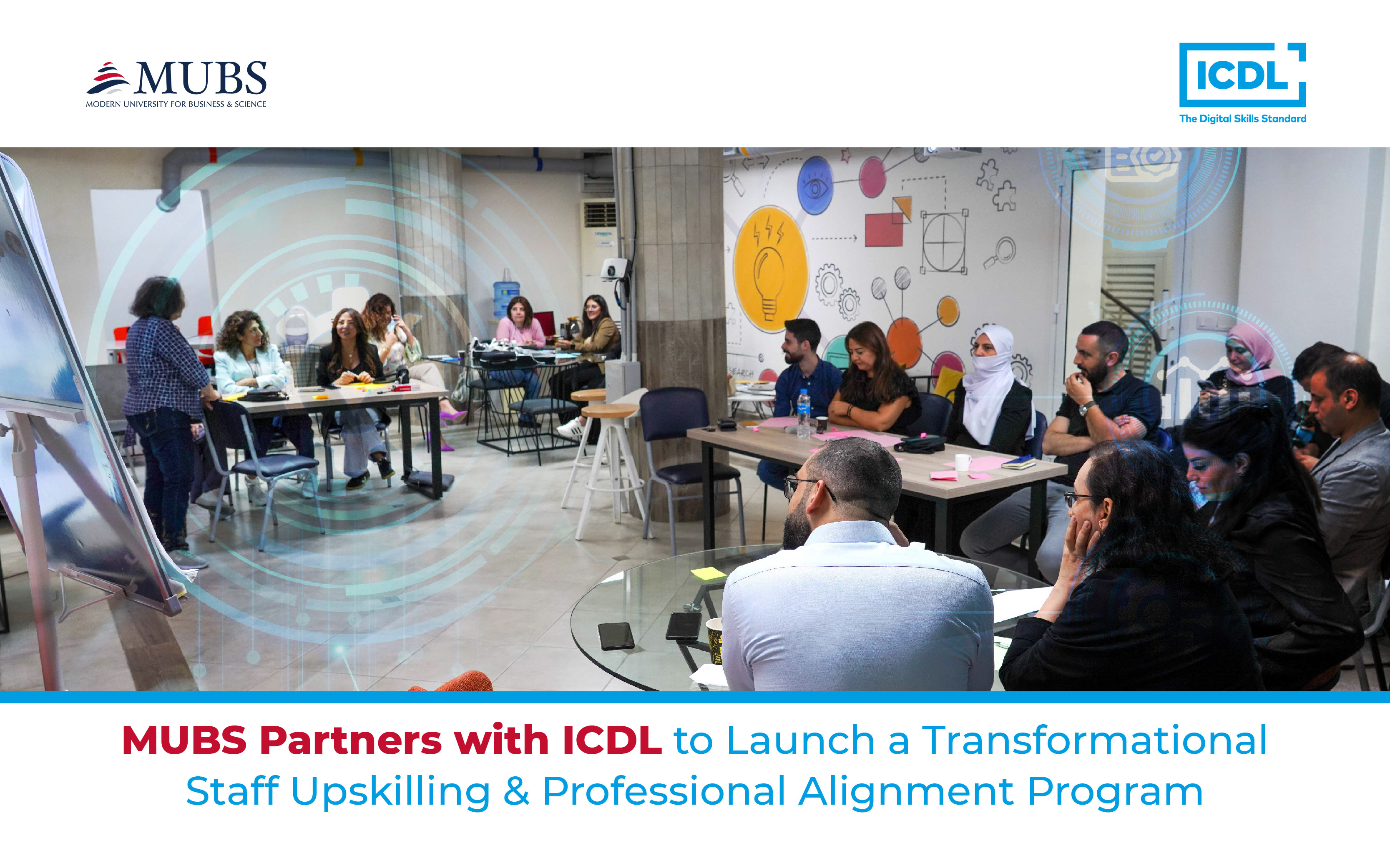 MUBS Partners with ICDL to Launch a Transformational Staff Upskilling & Professional Alignment Program
