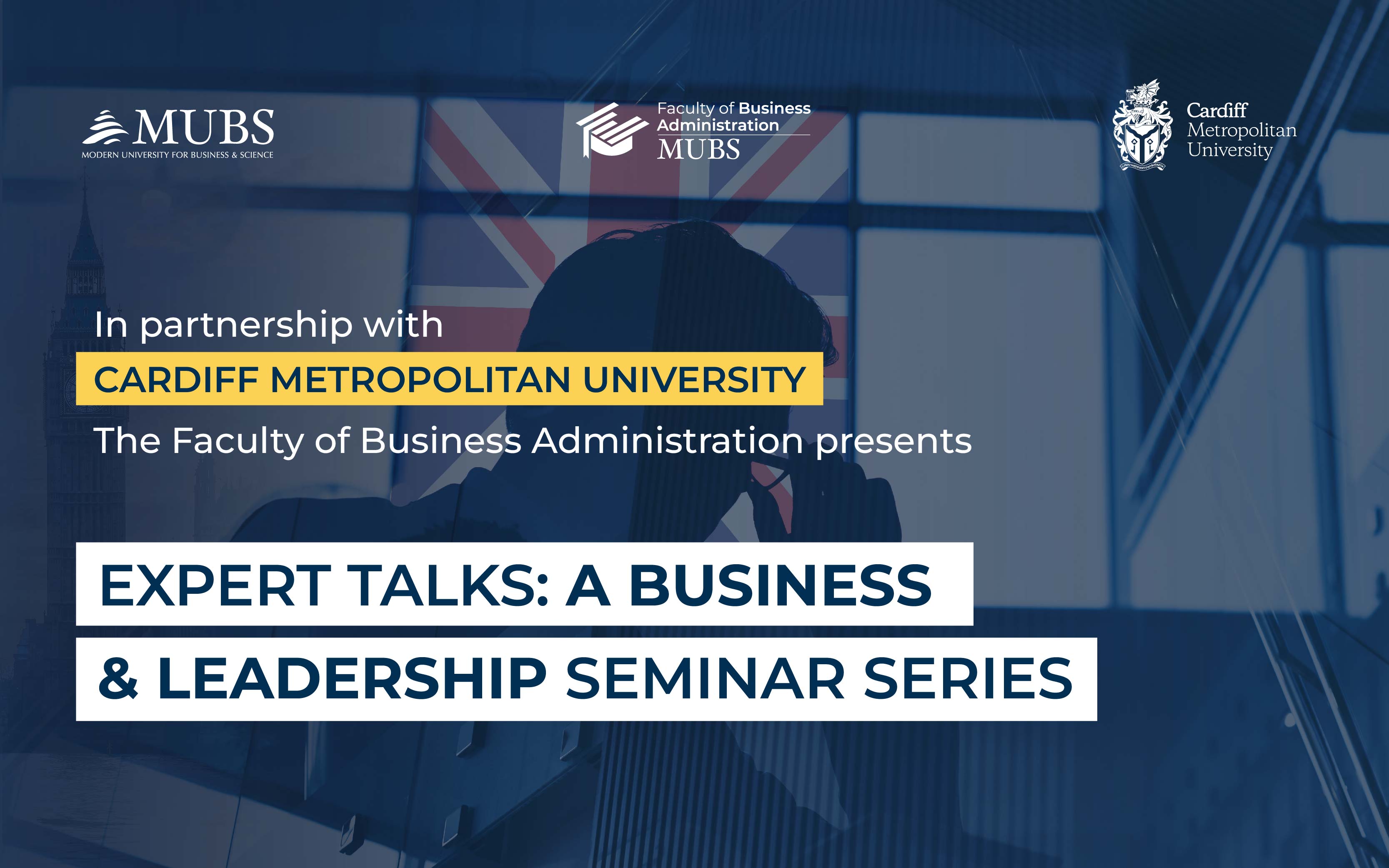 MUBS & Cardiff Met Present 'Expert Talks: A Business & Leadership Seminar Series'